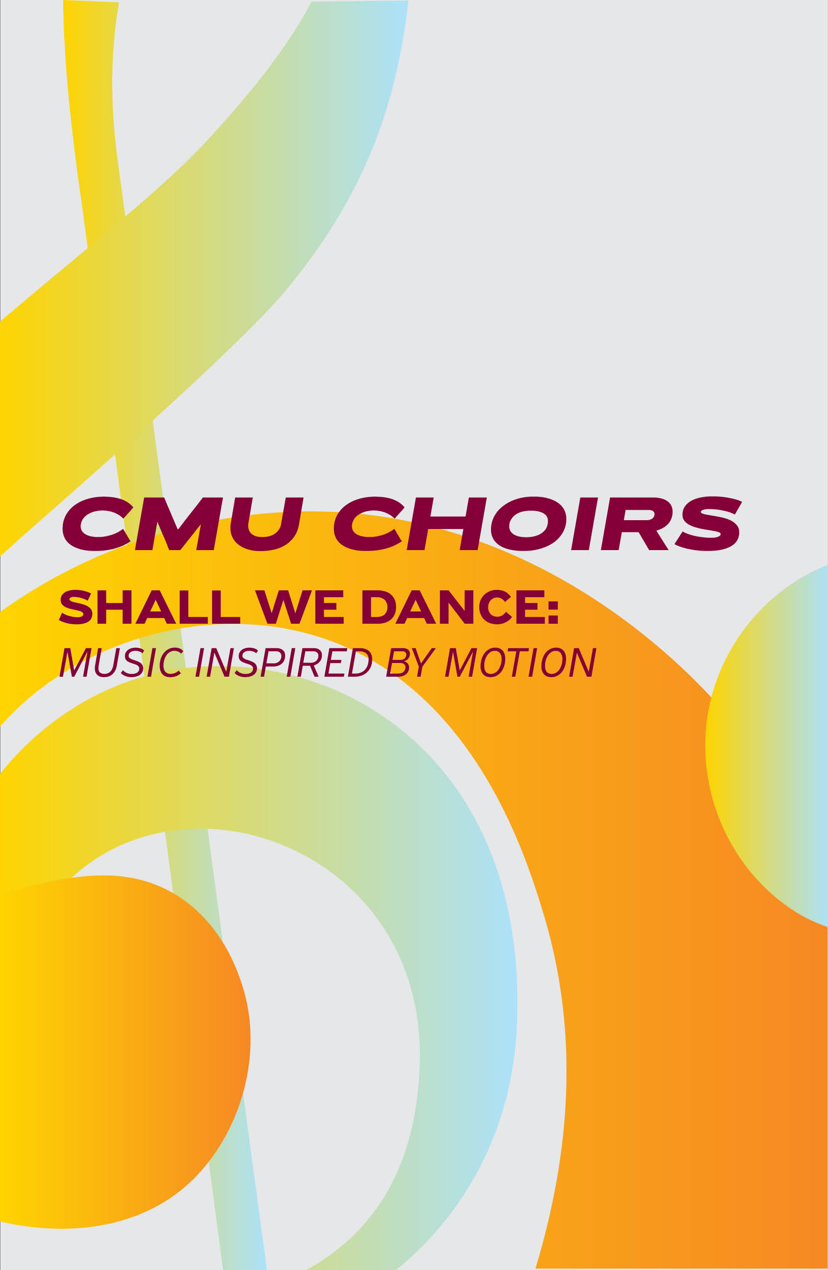 Shall We Dance: Music Inspired by Motion - CMU Choir Concert  poster image