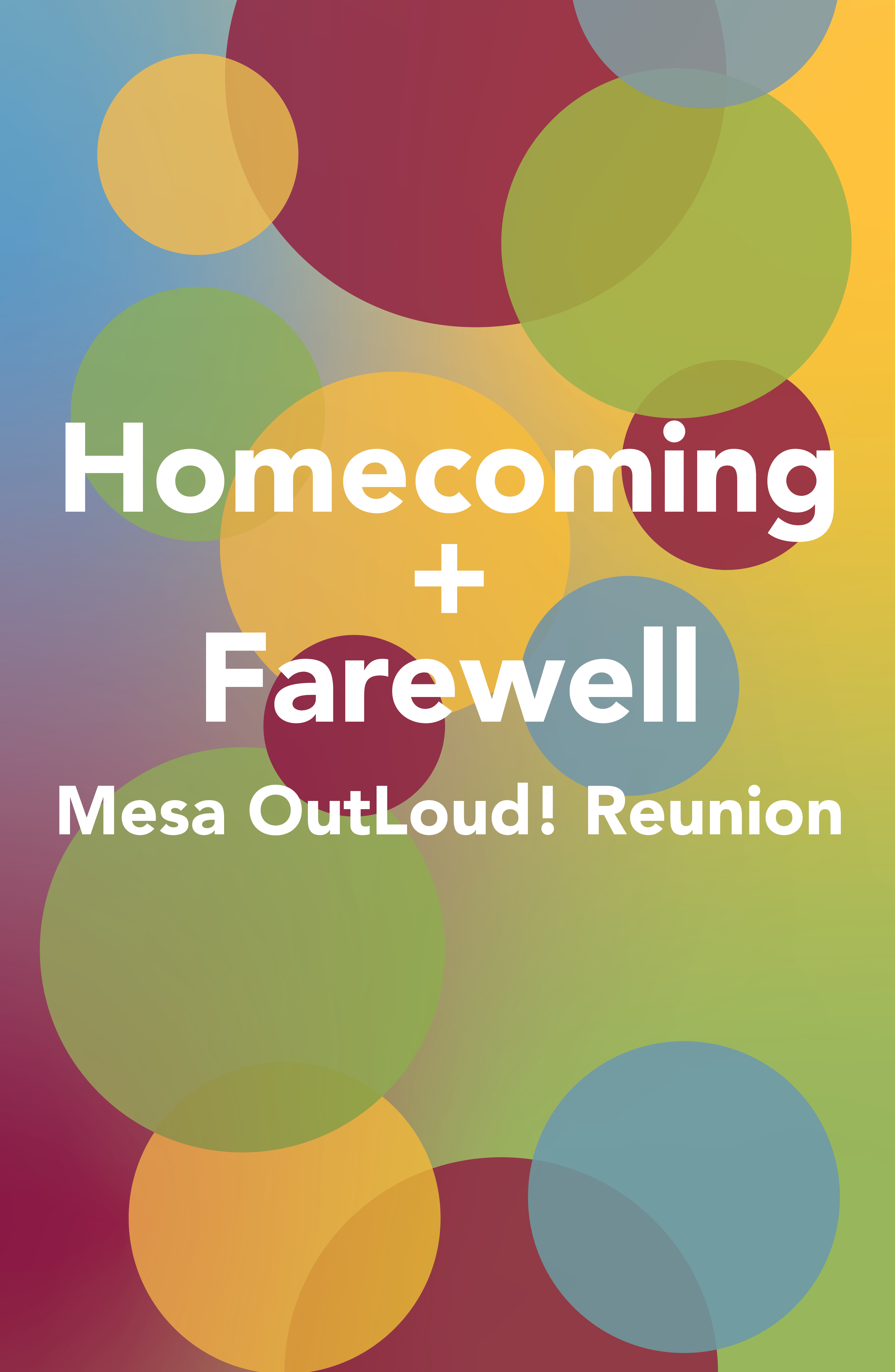 Homecoming + Farewell: Mesa OutLoud! Reunion Concert poster image